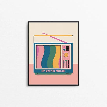 Get with the Program Art Print