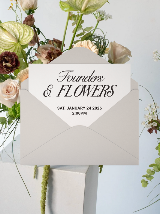 Founders & Flowers - Sat. Jan 24 @ 2pm