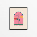 We Will Be Okay Art Print